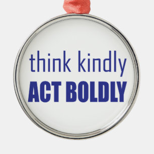 Think Kindly, Act Boldly Metal Tree Decoration