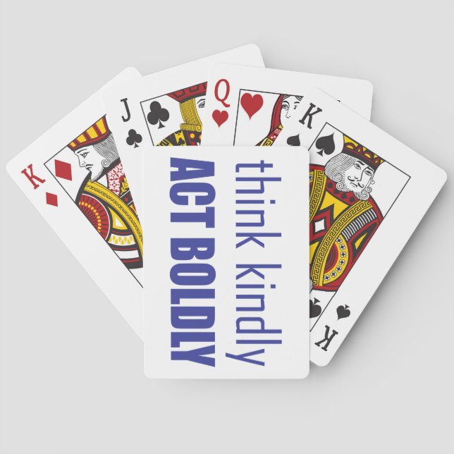 Think Kindly, Act Boldly Playing Cards (Back)