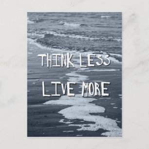 Think Less, Live More - Blue Sea Postcard