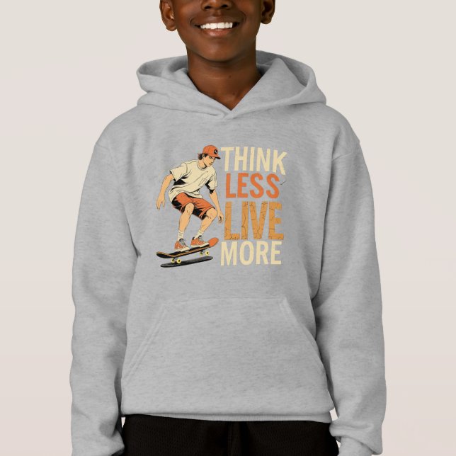 Think Less Live More - Retro Skater Inspirational  (Front)