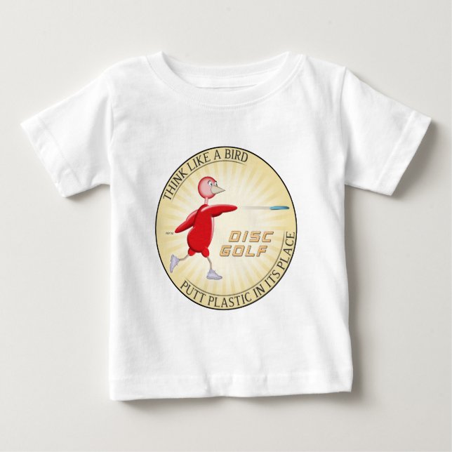 Think Like A Bird Baby T-Shirt (Front)