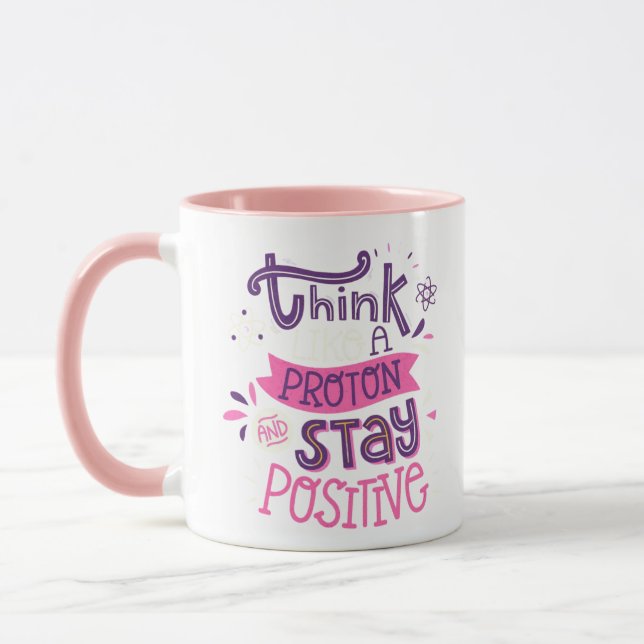 Think like a protein and stay positive coffee mug (Left)