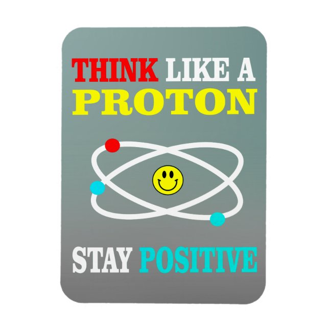 Think Like a Proton Magnet (Vertical)