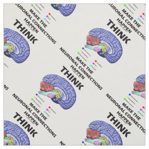 Think Make The Neuronal Connections Happen Brain Fabric