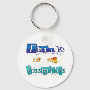 think of the possibilities key ring