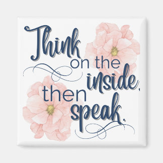 Think on the Inside funny pretty Magnet