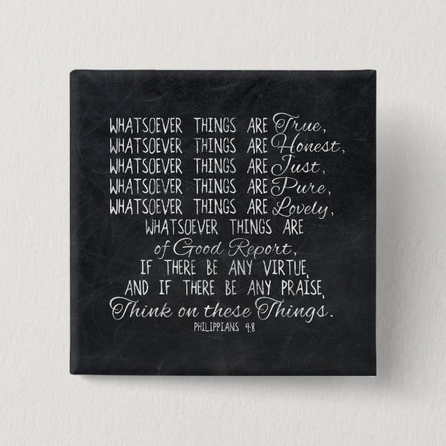 Think on These Things Christian Bible Scripture 15 Cm Square Badge (Front)