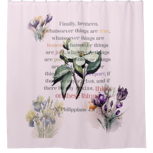 Think on These Things Scripture Shower Curtain (Front)
