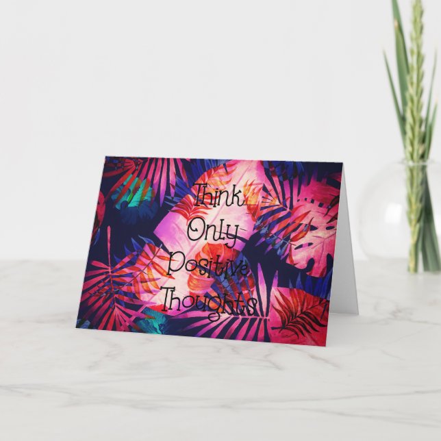 Think Only Positive Thoughts Card (Front)