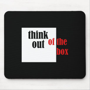 Think Out Of The Box Funny Design Mouse Pad
