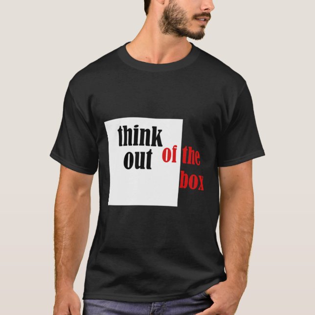 Think Out Of The Box Funny Design  T-Shirt (Front)
