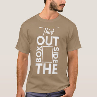 Think Outside Box Motivation  T-Shirt