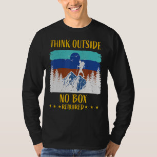 Think Outside Box Outfit For Hiking Father's Day 1 T-Shirt