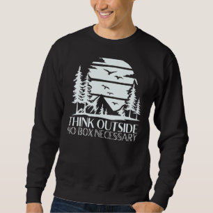 Think Outside No Box Necessary Hiking Camping Vin Sweatshirt