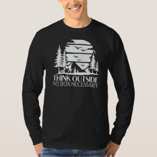 Think Outside No Box Necessary Hiking Camping Vin T-Shirt