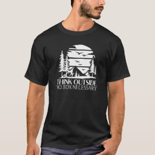 Think Outside  No Box Necessary Hiking Camping Vin T-Shirt