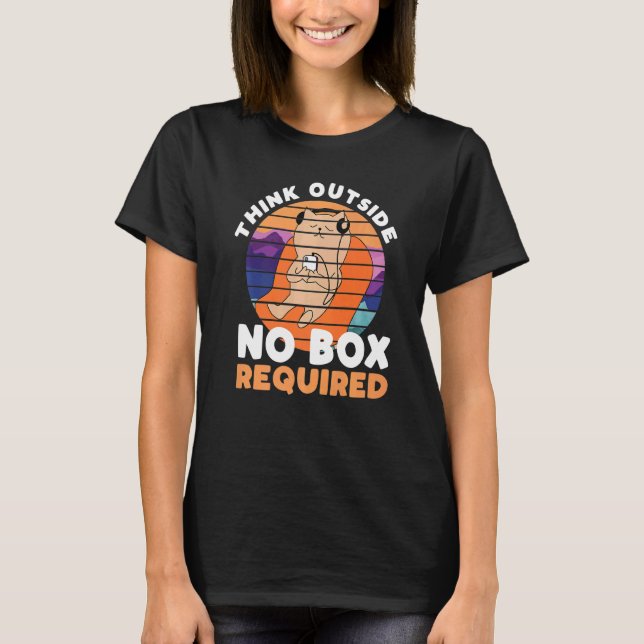 Think Outside  No Box Required   Cat T-Shirt (Front)