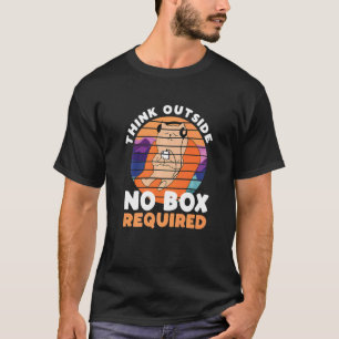 Think Outside  No Box Required   Cat T-Shirt