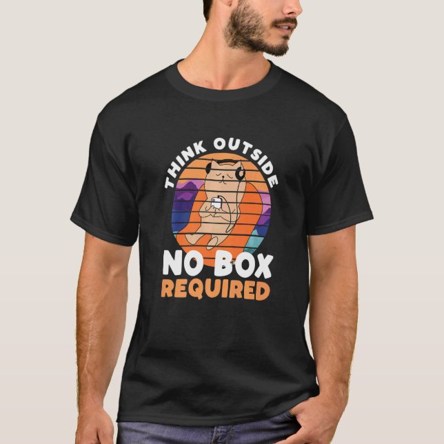 Think Outside  No Box Required   Cat T-Shirt (Front)