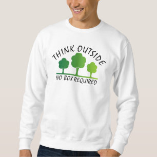 think outside no box required sweatshirt