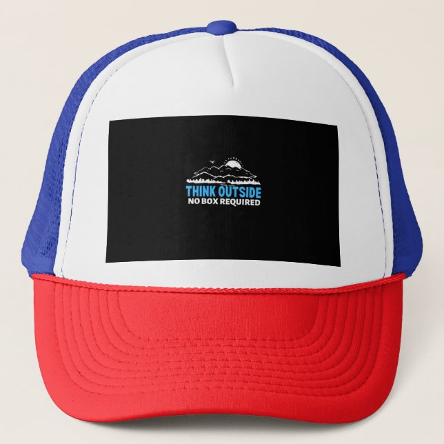 THINK OUTSIDE NO BOX REQUIRED  TRUCKER HAT (Front)