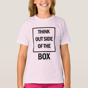 Think Outside Of The Box  T-Shirt