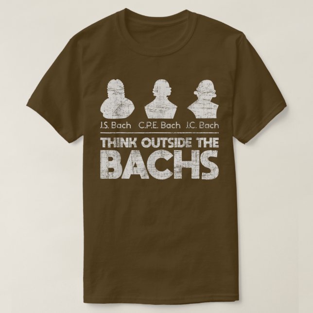 Think Outside The Bachs - Classical Music Composer T-Shirt (Design Front)