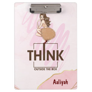 Think outside the box Lady Boss woman Clipboard