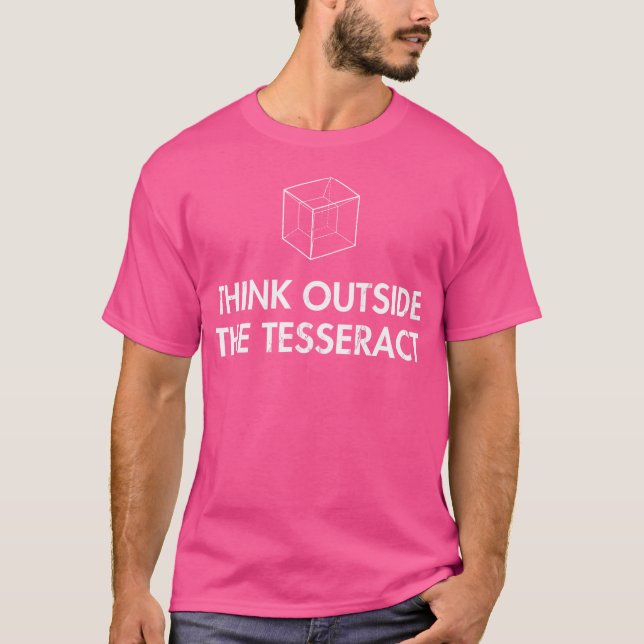 Think Outside The Tesseract Geometry Geek Cube T-Shirt (Front)