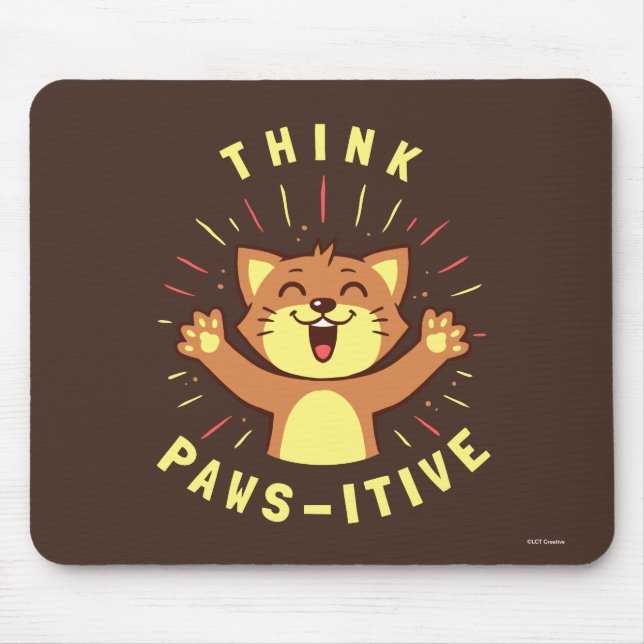 Think Paws-itive Mouse Pad (Front)