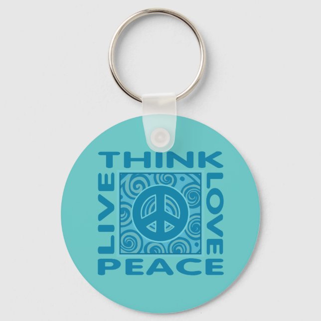 Think Peace. Love Peace. Live Peace. Key Ring (Front)