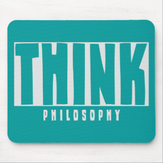 Think Philosophy Mouse Pad