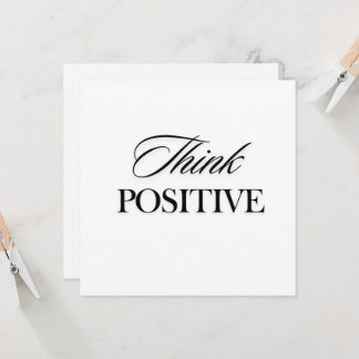 Think positive