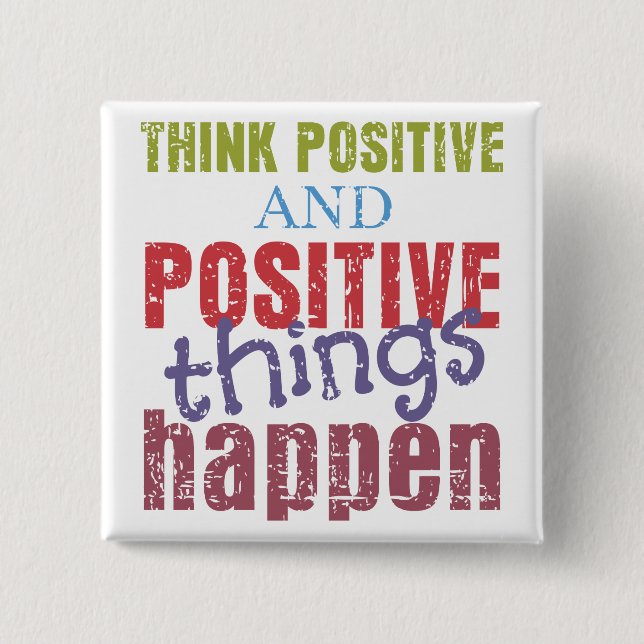 Think Positive 15 Cm Square Badge (Front)