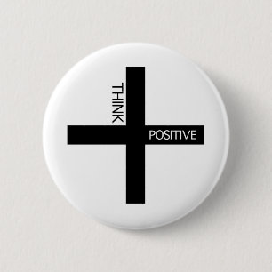 Think Positive 6 Cm Round Badge