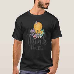 Think Positive Be Happy Retro Groovy Motivational  T-Shirt