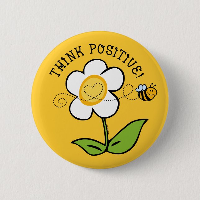 Think Positive Bee 6 Cm Round Badge (Front)