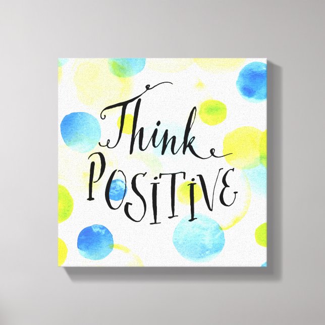 Think Positive Canvas Print (Front)