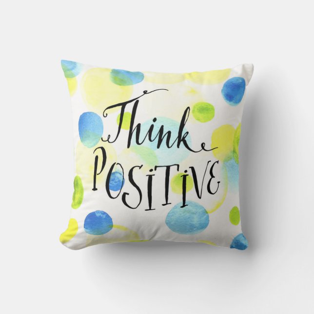 Think Positive Cushion (Front)