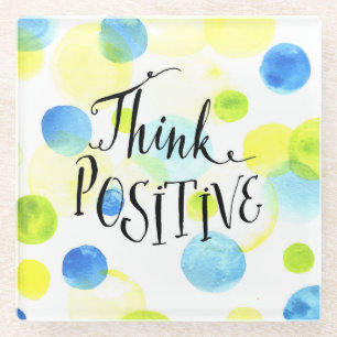 Think Positive Glass Coaster