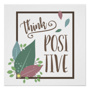 Think positive inspiring quote feather boho poster