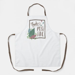 Think positive motivation feather boho  apron