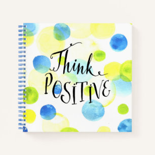 Think Positive Notebook