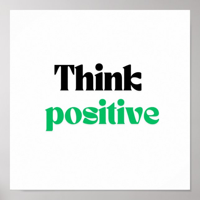 Think positive poster (Front)