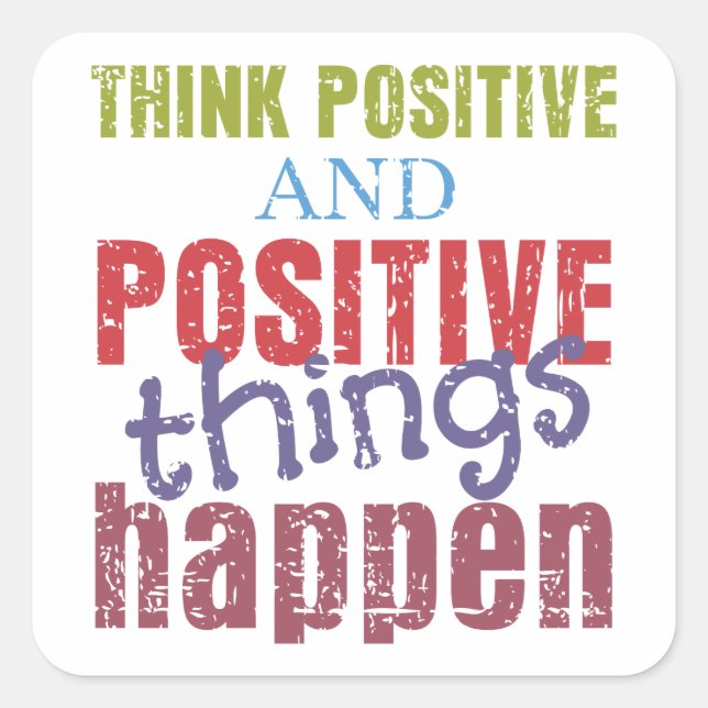 Think Positive Square Sticker (Front)