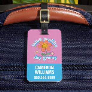 Think Positive Stay Groovy Slogan Luggage Tag