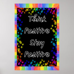 Think Positive Stay Positive, Self Motivation, Poster