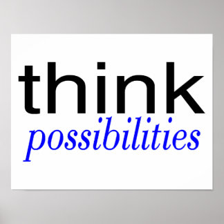 Think Possibilities Blue Poster