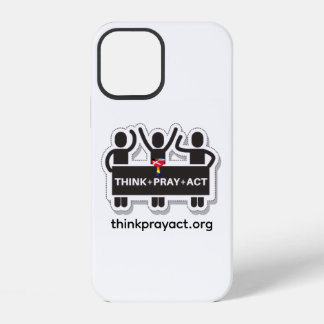 Think+Pray+Act iPhone 12 case