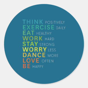 Think Sitive Affirmation Insrational Motivational  Classic Round Sticker